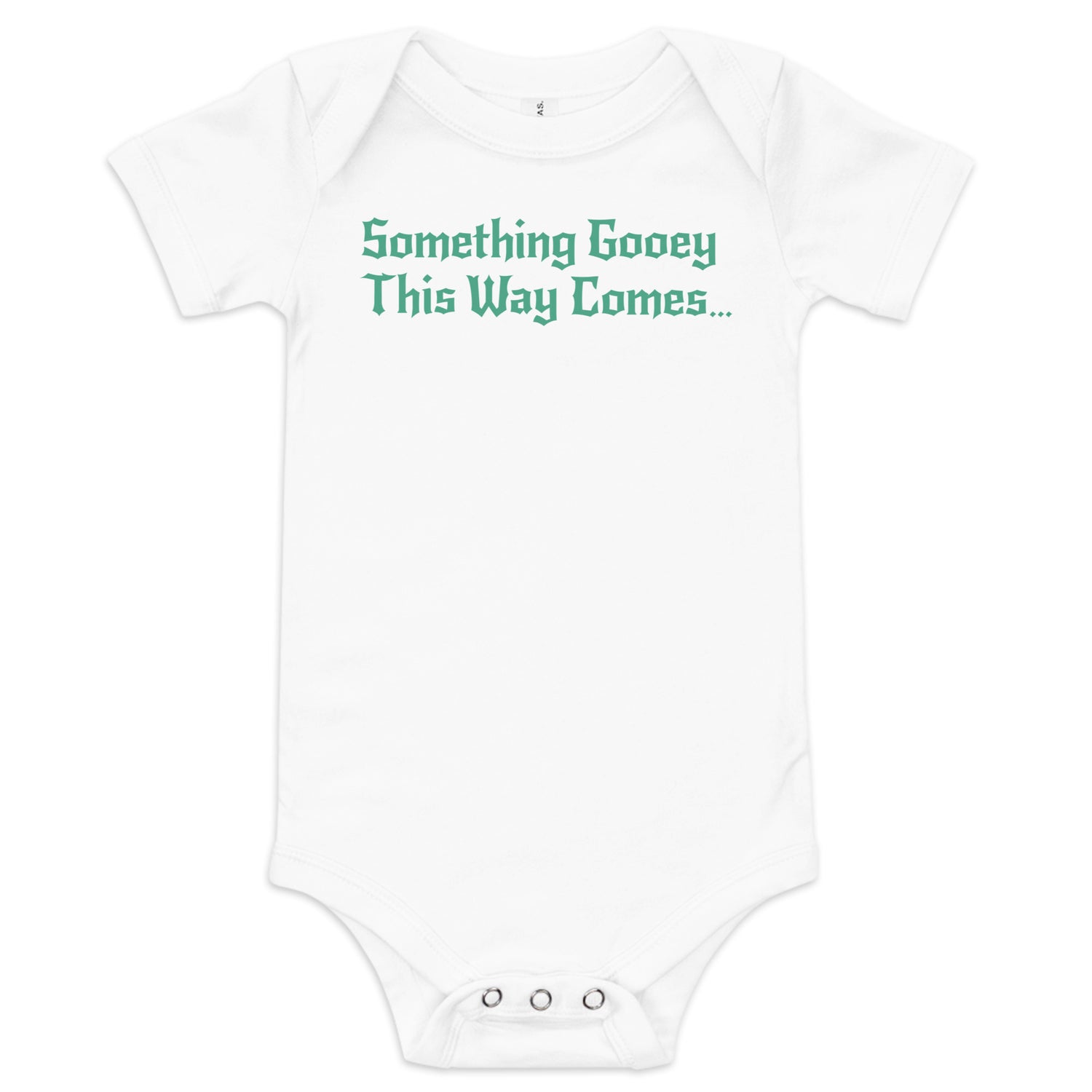 something gooey this way comes baby onesie