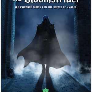 Zyathé Class Guide: Gloomstrider - Physical and Digital